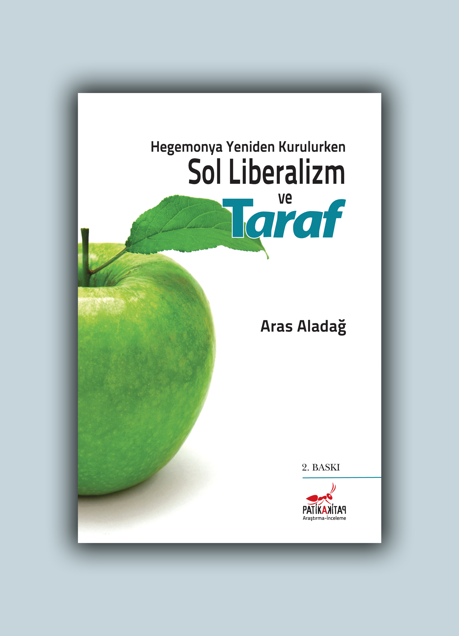 Hegemonya Yeniden Kurulurken Sol Liberalizm ve Taraf