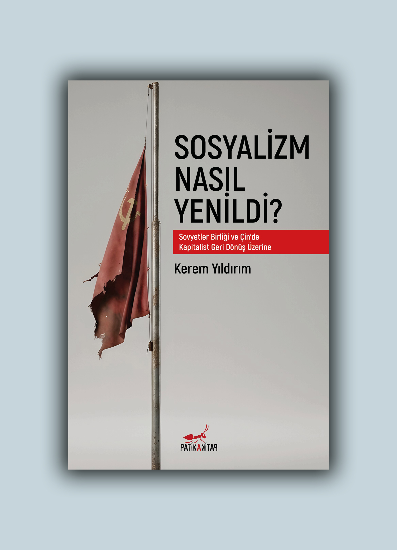 Sosyalizm Nasıl Yenildi?